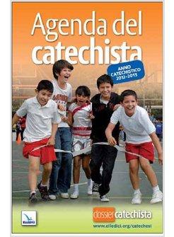 AGENDA DEL CATECHISTA. ANNO CATECHISTICO 2012-2013