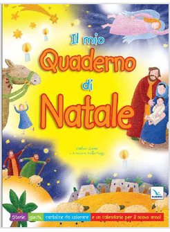 MIO QUADERNO DI NATALE. STORIE, GIOCHI, CARTOLINE DA COLORARE 