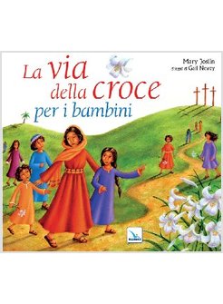 LA VIA DELLA CROCE PER I BAMBINI