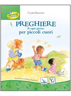 PREGHIERE DI OGNI GIORNO PER PICCOLI CUORI