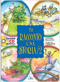 TI RACCONTO UNA STORIA. CON CD AUDIO. VOL. 2