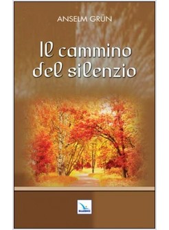 IL CAMMINO DEL SILENZIO