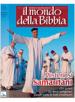 IL MONDO DELLA BIBBIA (2013) VOL. 1: MISTERIOSI SAMARITANI.