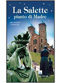 LA SALETTE PIANTO DI MADRE