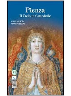 PIENZA. IL CIELO IN CATTEDRALE
