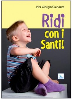 RIDI CON I SANTI!