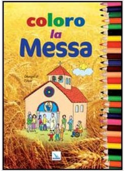 COLORO LA MESSA