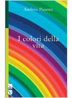 I COLORI DELLA VITA