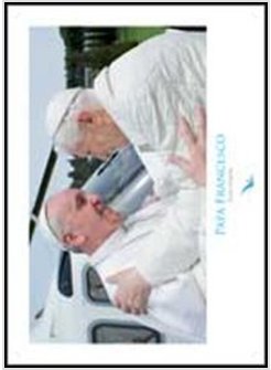 PAPA FRANCESCO. SIAMO FRATELLI (POSTER CM. 35 X 25)