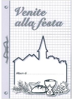 VENITE ALLA FESTA. ALLA SCOPERTA DELLA MESSA