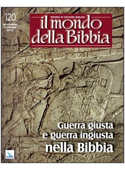 IL MONDO DELLA BIBBIA NOVEMBRE DICEMBRE 2013