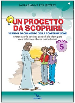 UN PROGETTO DA SCOPRIRE 5 ANNO QUADERNO