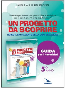 UN PROGETTO DA SCOPRIRE 5 ANNO. GUIDA