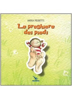 LE PREGHIERE DEI PIEDI