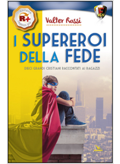 I SUPEREROI DELLA FEDE