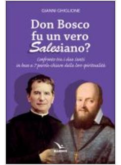 DON BOSCO FU UN VERO SALESIANO?