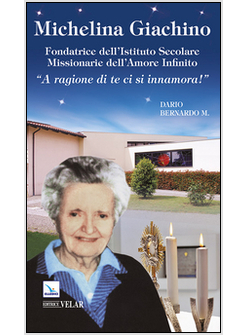 MICHELINA GIACHINO FONDATRICE DELL'ISTITUTO SECOLARE MISSIONARIE DELL'AMORE