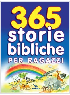 365 STORIE BIBLICHE PER RAGAZZI