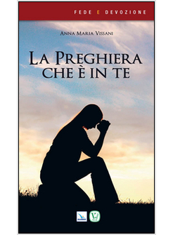 LA PREGHIERA CHE E' IN TE