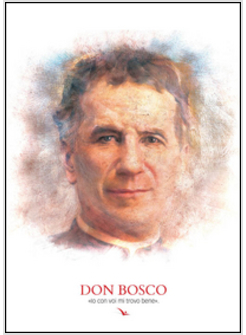 DON BOSCO. IO CON VOI MI TROVO BENE (POSTER)