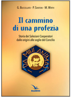 CAMMINO DI UNA PROFEZIA (IL)