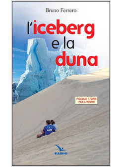 L'ICEBERG E LA DUNA