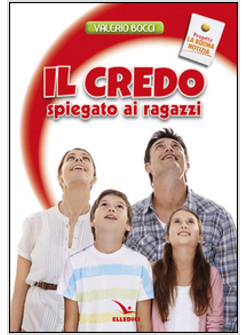 IL CREDO SPIEGATO AI RAGAZZI