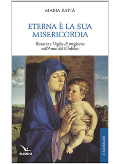 ETERNA E' LA SUA MISERICORDIA. 