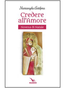 CREDERE ALL'AMORE. NOVENA DI NATALE