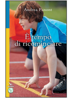 E' TEMPO DI RICOMINCIARE