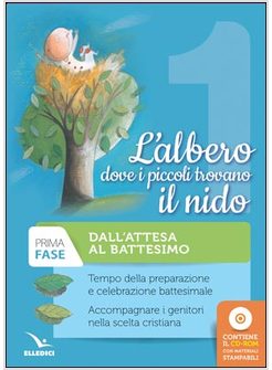 L'ALBERO DOVE I PICCOLI TROVANO IL NIDO. DALL'ATTESA AL BATTESIMO