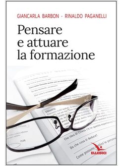 PENSARE E ATTUARE LA FORMAZIONE