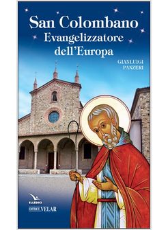 SAN COLOMBANO EVANGELIZZATORE DELL'EUROPA 