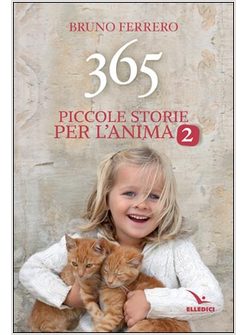 365 PICCOLE STORIE PER L'ANIMA. VOL. 2