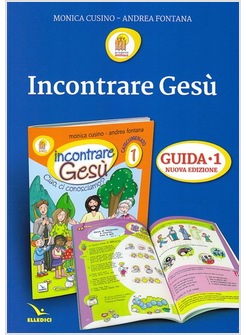 INCONTRARE GESU'. GUIDA 1. NUOVA EDIZIONE.