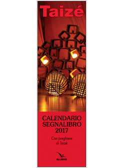 TAIZE'. CALENDARIO SEGNALIBRO 2017