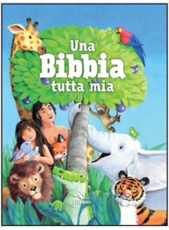 BIBBIA TUTTA MIA (UNA)