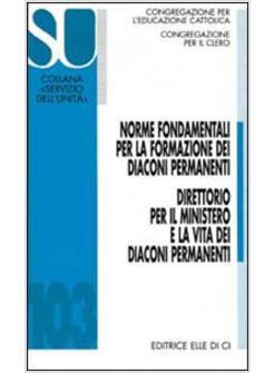 NORME FONDAMENTALI PER LA FORMAZIONE DEI DIACONI PERMANENTI DIRETTORIO PER IL