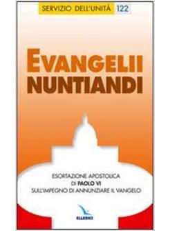 EVANGELII NUNTIANDI ESORTAZIONE APOSTOLICA SULL'IMPEGNO DI ANNUNZIARE IL