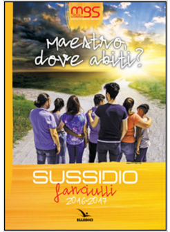 MAESTRO, DOVE ABITI? SUSSIDIO FANCIULLI 2016-2017