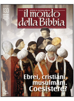 MONDO DELLA BIBBIA. VOL. 133