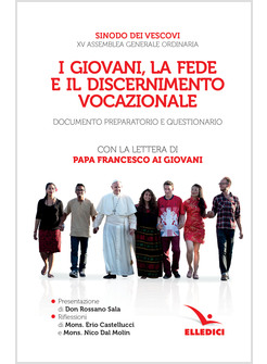 I GIOVANI, LA FEDE E IL DISCERNIMENTO VOCAZIONALE