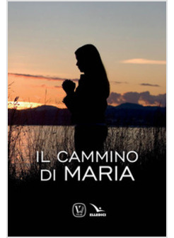 IL CAMMINO DI MARIA