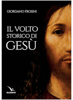 IL VOLTO STORICO DI GESU'