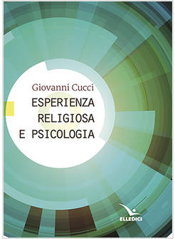 ESPERIENZA RELIGIOSA E PSICOLOGIA