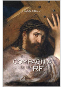 IN COMPAGNIA DI UN RE