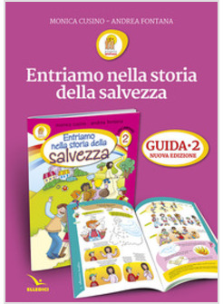 PROGETTO EMMAUS. VOL. 2: GUIDA ENTRIAMO NELLA STORIA DELLA SALVEZZA