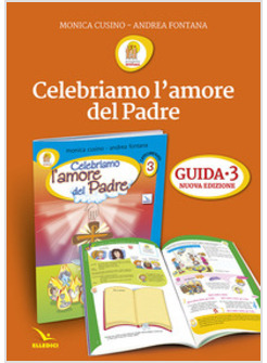 PROGETTO EMMAUS. VOL. 3: GUIDA CELEBRIAMO L'AMORE DEL PADRE