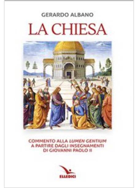 LA CHIESA. COMMENTO ALLA «LUMEN GENTIUM»