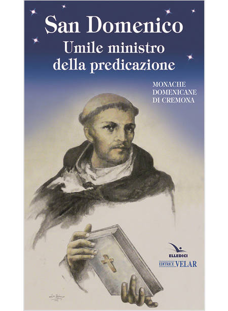 SAN DOMENICO UMILE MINISTRO DELLA PREDICAZIONE